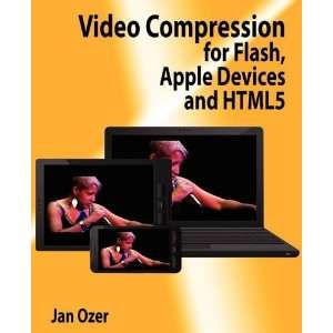  Video Compression for Flash, Apple Devices and HTML5 