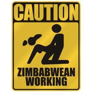   CAUTION : ZIMBABWEAN WORKING  PARKING SIGN ZIMBABWE 