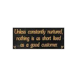   Is As Short Lived As A Good Customer Wooden Sign: Home & Kitchen