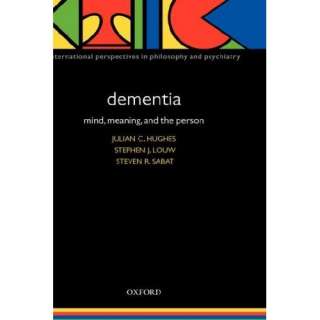 Dementia Mind, Meaning, and the Person (International Perspectives in 