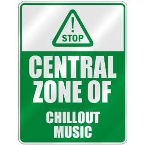   STOP  CENTRAL ZONE OF CHILLOUT  PARKING SIGN MUSIC: Home Improvement
