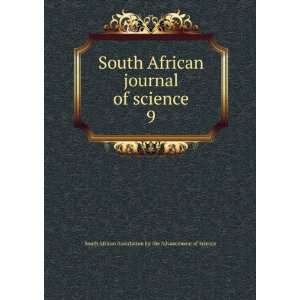 South African journal of science. 9 South African Association for the 