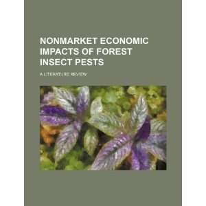  Nonmarket economic impacts of forest insect pests: a 