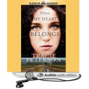 Where My Heart Belongs (Audible Audio Edition): Tracie 