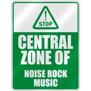 STOP  CENTRAL ZONE OF NOISE ROCK  PARKING SIGN MUSIC 