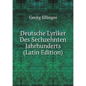  Deutsche Lyriker Des Sechzehnten Jahrhunderts (Latin 