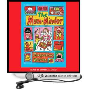  The Mum Minder (Audible Audio Edition): Jacqueline Wilson 