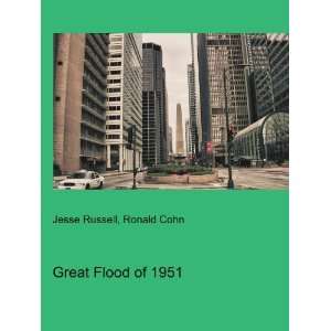  Great Flood of 1951: Ronald Cohn Jesse Russell: Books