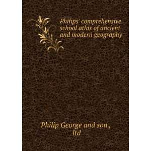   of ancient and modern geography: ltd Philip George and son : Books