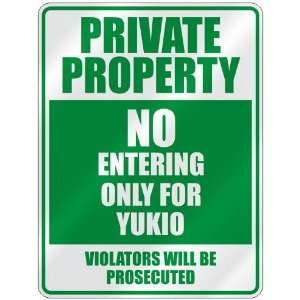   PROPERTY NO ENTERING ONLY FOR YUKIO  PARKING SIGN: Home Improvement