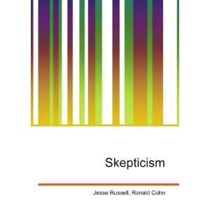  Skepticism Ronald Cohn Jesse Russell Books