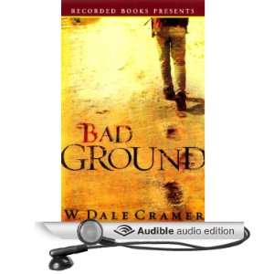   Ground (Audible Audio Edition) Dale W. Cramer, Pete Bradbury Books