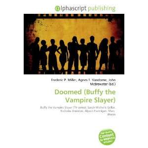  Doomed (Buffy the Vampire Slayer) (9786132675897) Books