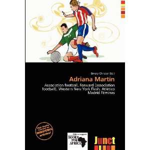  Adriana Martín (9786200826411): Emory Christer: Books