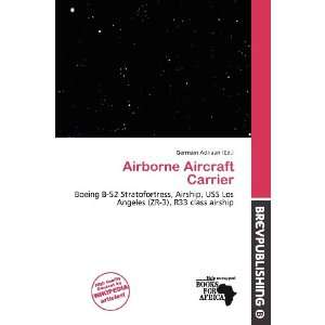    Airborne Aircraft Carrier (9786200961846): Germain Adriaan: Books