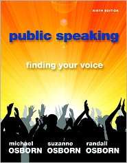 Public Speaking Finding Your Voice, (0205778445), Michael Osborn 