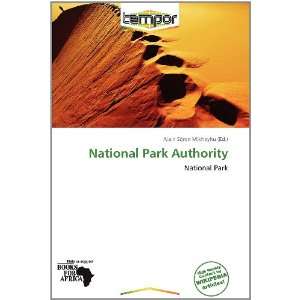   National Park Authority (9786138514435): Alain Sören Mikhayhu: Books