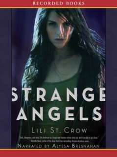   Betrayals (Strange Angels Series #2) by Lili St. Crow 