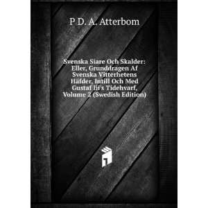   Iiis Tidehvarf, Volume 2 (Swedish Edition) P D. A. Atterbom Books