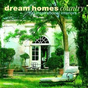   Dream Homes Country by Andreas von Einsiedel, Merrell 