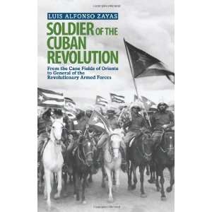   of the Revolutionary Arm [Paperback] Luis Alfonso Zayas Books