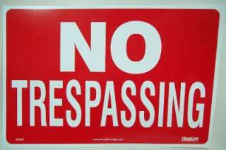 NO TRESPASSING 8 x 12 Signs  