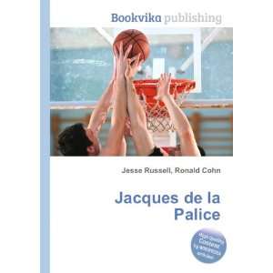  Jacques de la Palice Ronald Cohn Jesse Russell Books
