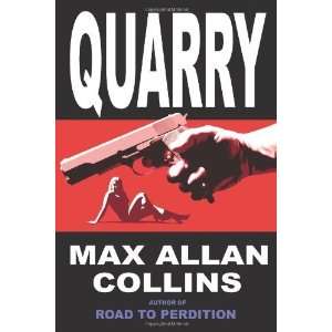  Quarry [Paperback]: Max Allan Collins: Books