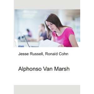  Alphonso Van Marsh Ronald Cohn Jesse Russell Books