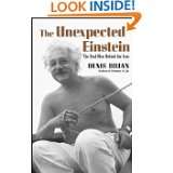 The Unexpected Einstein The Real Man Behind the Icon by Denis Brian 