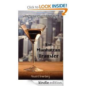 The Manhattan Transfer: Howard Greenberg:  Kindle Store