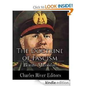 The Doctrine of Fascism Benito Mussolini, Charles River Editors 