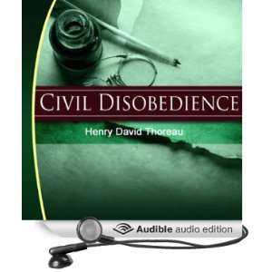 Civil Disobedience [Unabridged] [Audible Audio Edition]
