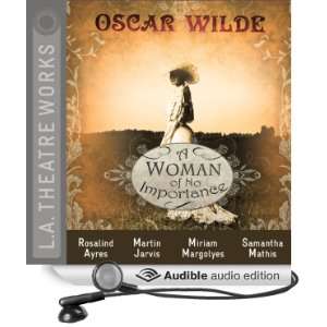  A Woman of No Importance (Dramatized) (Audible Audio 
