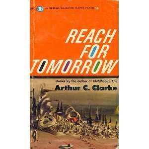  Reach For Tomorrow Arthur C. Clarke Books