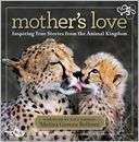 Mothers Love: Inspiring True Melina Gerosa Bellows