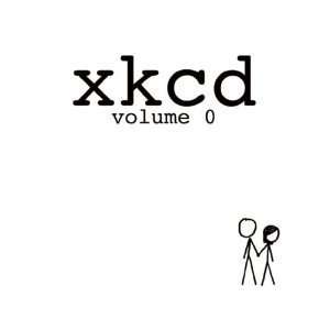  xkcd: volume 0 [Paperback]: Randall Munroe (Author): Books