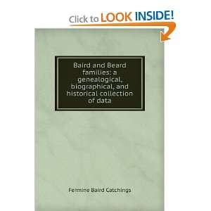   , and historical collection of data Fermine Baird Catchings Books