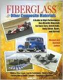 Fiberglass and Other Composite Materials A Guide to High Performance 