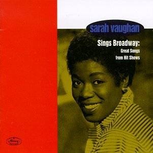 19. Sings Broadway Great Songs From Hit Shows by Sarah Vaughan