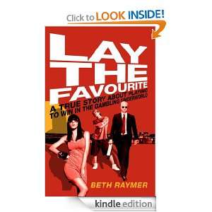Lay the Favourite Beth Raymer  Kindle Store