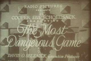 16MM FEATURE ~ THE MOST DANGEROUS GAME   1932   FAYE WRAY  