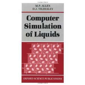  Computer Simulation of Liquids [Paperback] M. P. Allen 