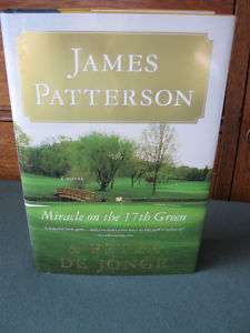 MIRACLE ON THE 17TH GREEN GOLF BOOK, JAMES PATTERSON  