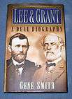CIVIL WAR BOOK LEE and GRANT DUAL BIOGRAPHY GENE SMITH 1984  