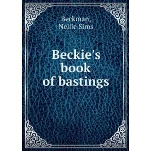  Beckies book of bastings, Nellie Sims. Beckman Books