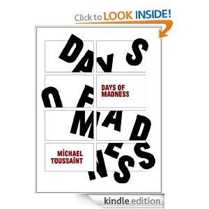 DAYS OF MADNESS Michael Toussaint  Kindle Store