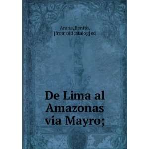   al as viÌa Mayro; Benito, [from old catalog] ed Arana Books