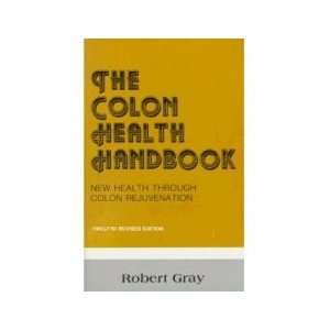  Colon Health Handbook by Gray