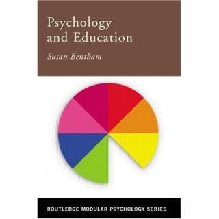   Psychology and Education (Routledge Modular Psychology): Susan Bentham